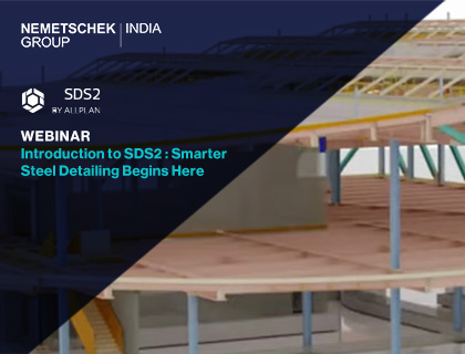 Introduction to SDS2 : Smarter Steel Detailing Begins Here